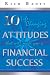 10 Life-Changing Attitudes That Will Make You a Financial Success!