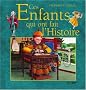 Ces Enfants qui ont fait l'Histoire