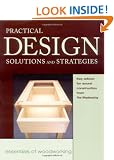 Practical Design: Solutions and Strategies (Essentials of Woodworking)