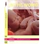 "In the Womb" Life's Precious First Journey (UK PAL)(region 2)(2005) - The Ultimate Pregnancy Companion