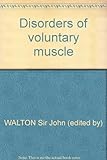 Disorders of voluntary muscle