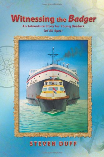 witnessing the badger an adventure story for young boaters of all ages