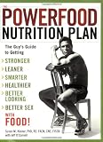 Search : The Powerfood Nutrition Plan: The Guy's Guide to Getting Stronger, Leaner, Smarter, Healthier, Better Looking, Better Sex Food!