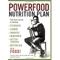 The Powerfood Nutrition Plan: The Guy's Guide to Getting Stronger, Leaner, Smarter, Healthier, Better Looking, Better Sex Food!