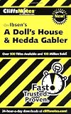 CliffsNotes on Ibsen's A Doll's House & Hedda Gabler
