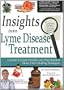Insights Into Lyme Disease Treatment: 13 Lyme-Literate Health Care Practitioners Share Their Healing Strategies