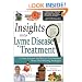 Insights Into Lyme Disease Treatment: 13 Lyme-Literate Health Care Practitioners Share Their Healing Strategies