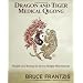 Dragon and Tiger Medical Qigong: A Miracle Health System for Developing Chi