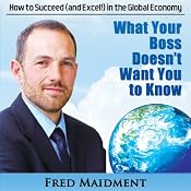 What Your Boss Doesn't Want You to Know | [Fred Maidment]