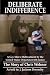 Book Deliberate Indifference: A Gay Man's Maltreatment by the U.S. Dept of Justice