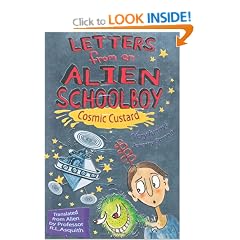 Letters from an Alien Schoolboy: Cosmic Custard