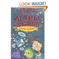 Letters from an Alien Schoolboy: Cosmic Custard