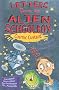 Letters from an Alien Schoolboy: Cosmic Custard