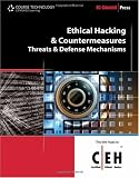 Ethical Hacking and Countermeasures: Threats and Defense Mechanisms (Ec-Council Press Series: Certified Ethical Hacker)