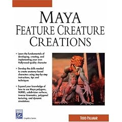 Maya Featuring Creature Creations (Graphics Series)