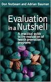 Evaluation in a Nutshell: A Practical Guide to the Evaluation of Health Promotion Programs (In a Nutshell)