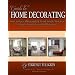 Guide To Home Decorating: How To Save Thousands And Avoid Costly Mistakes Decorating Your Own Home