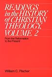 Buy : Readings in the History of Christian Theology, Volume 2: From the Reformation to the Present (Readings in the History of Christian Theology Vol. II)