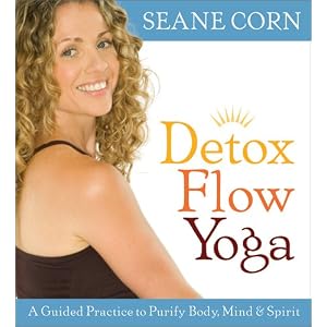 Click here to buy Detox Flow Yoga by Seane Corn.