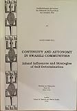 Continuity and autonomy in Swahili communities : inland influences and strategies of self-determination