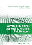 A Probability Metrics Approach to Financial Risk Measures