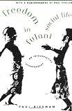 Freedom in Fulani Social Life: An Introspective Ethnography