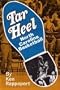 Tar Heel: North Carolina Basketball