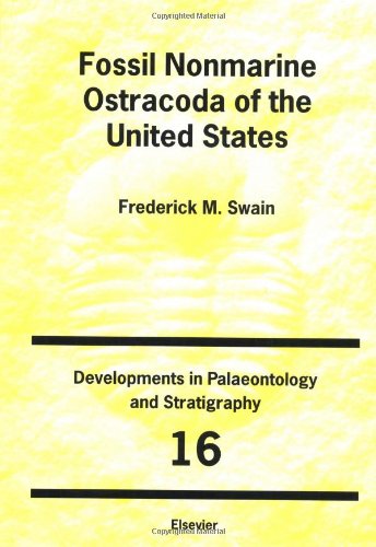 Fossil Nonmarine Ostracoda of the United States (Developments in Palaeontology and Stratigraphy)