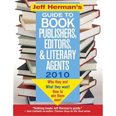 Jeff Herman's Guide to Book Publishers, Editors, & Literary Agents: Who They Are! What They Want! How to Win Them Over!