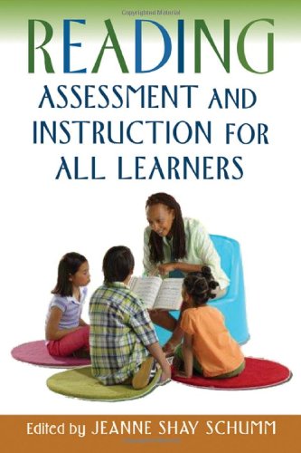 Reading Assessment and Instruction for All Learners (Solving Problems in the Teaching of Literacy (Paperback))