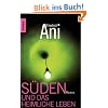 S�den und das heimliche Leben: Roman