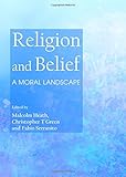 Religion and belief : a moral landscape