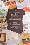 The Autobiographer's Handbook: The 826 Valencia Guide to Writing Your Memoir