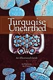 Turquoise Unearthed: An Illustrated Guide