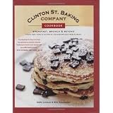 Clinton St. Baking Company Cookbook: Breakfast, Brunch & Beyond from New York's Favorite Neighborhood Restaurantby DeDe Lahman