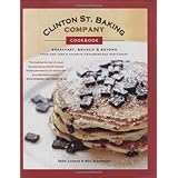 Clinton St. Baking Company Cookbook: Breakfast, Brunch and Beyond from New York's Favorite Neighborhood Restaurant