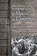 Meaning and Interpretation of Music in Cinema (Musical Meaning and Interpretation)