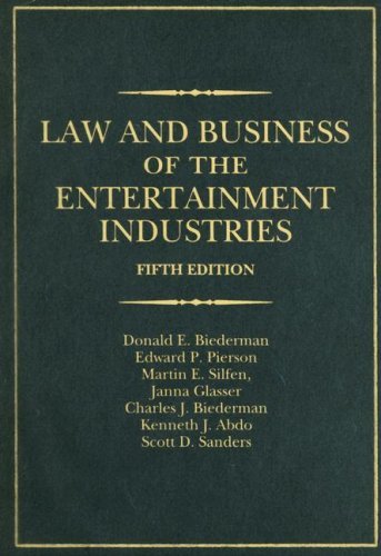 Law and Business of the Entertainment Industries, 5th (fifth) Edition (Law & Business of the Entertainment Industries)