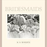 Bridesmaids
