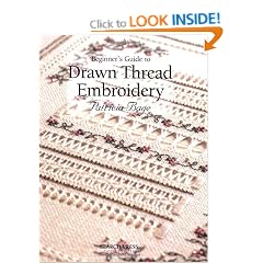 Beginner's Guide to Drawn Thread Embroidery (Beginner's Guide to Needlecrafts)