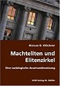 Machteliten und Elitenzirkel: Eine soziologische Auseinandersetzung