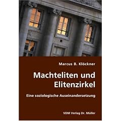Machteliten und Elitenzirkel: Eine soziologische Auseinandersetzung
