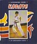 Learning How: Karate