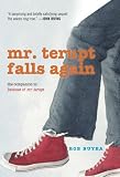 Mr. Terupt Falls Again