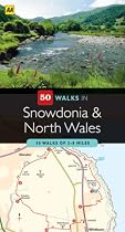Snowdonia (AA 50 Walks) (AA 50 Walks Series)