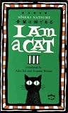I Am A Cat (Volume Three) (Volume 3)