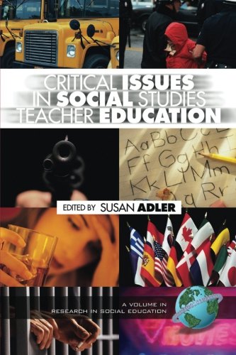 Critical Issues in Social Studies Teacher Education (Research in Social Education)