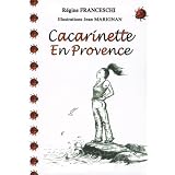 Cacarinette En Provencepar R�gine Franceschi