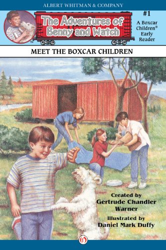 Meet the Boxcar Children (The Adventures of Benny and Watch Book 1)