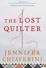 The Lost Quilter: An Elm Creek Quilts Novel
